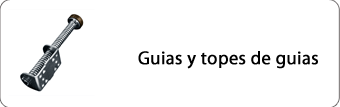 guias y topes de guias
